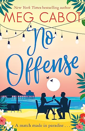 No Offense: escape to paradise with the perfect laugh out loud summer romcom (Little Bridge Island) von Hachette